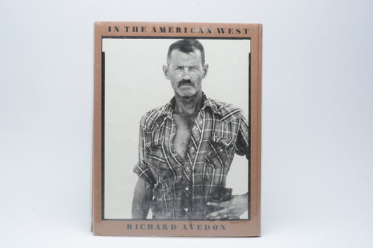In the American West by Richard Avedon - Hard Cover