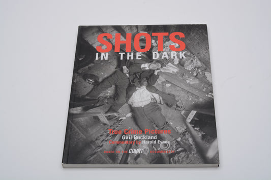 Shots in the Dark - True Crime Pictures by Gail Buckland - Stiffened Paperback