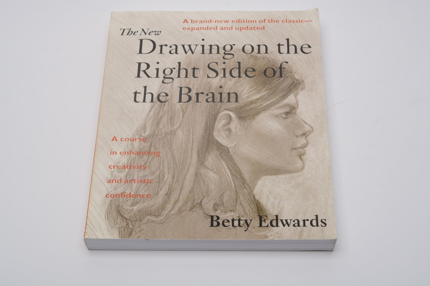 The New Drawing on the Right Side of the Brain by Betty Edwards - Paperback
