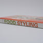 Food Styling - The Art of Preparing Food for the Camera by Delores Custer