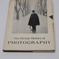 The Picture History of Photography by Pollack & Abrams - Hard Cover