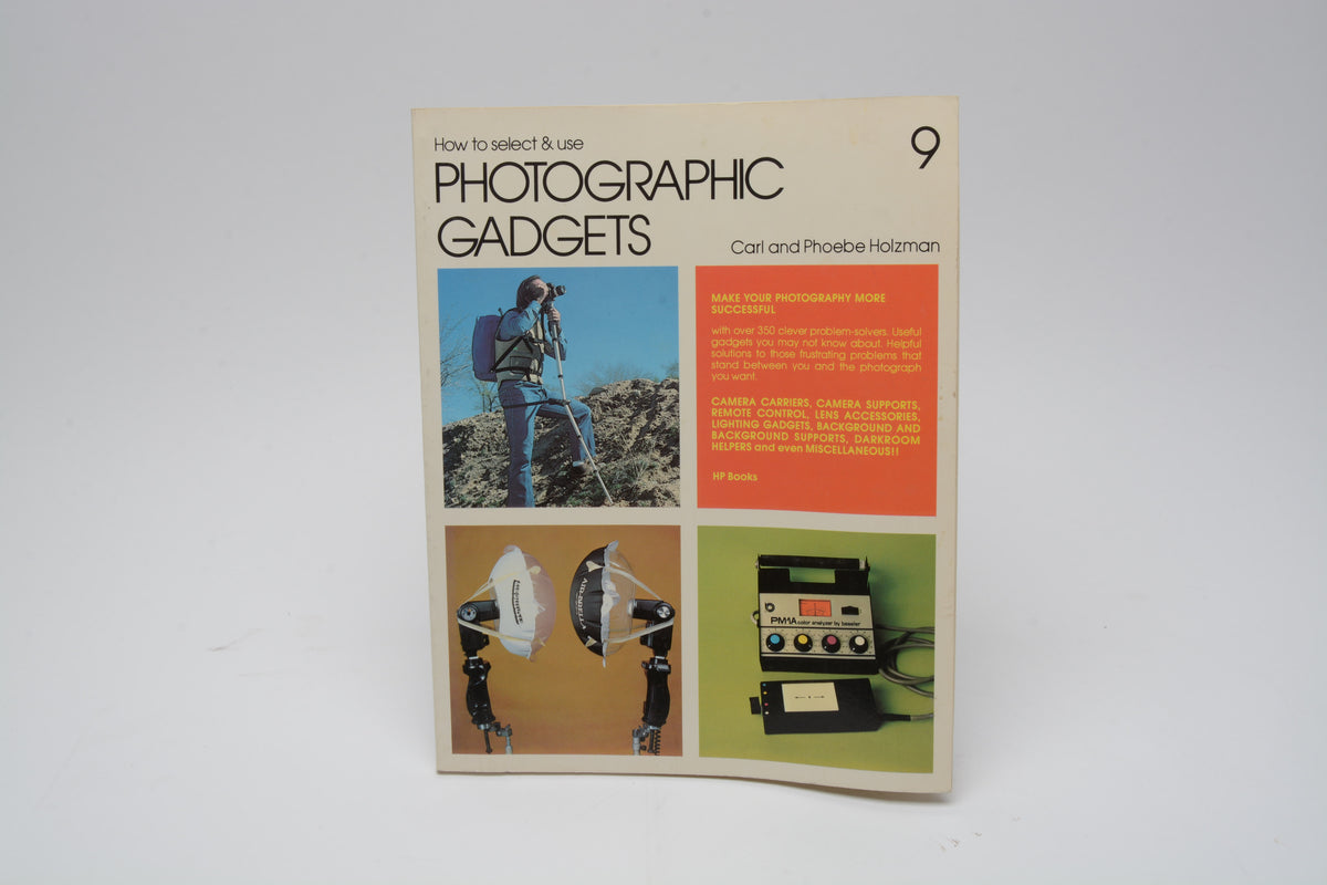 How to Select & Use Photographic Gadgets by Holzman