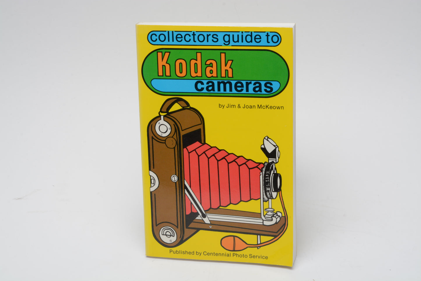 Collectors Guide to Kodak Cameras by Jim & Joan McKeown - 1981 Paperback