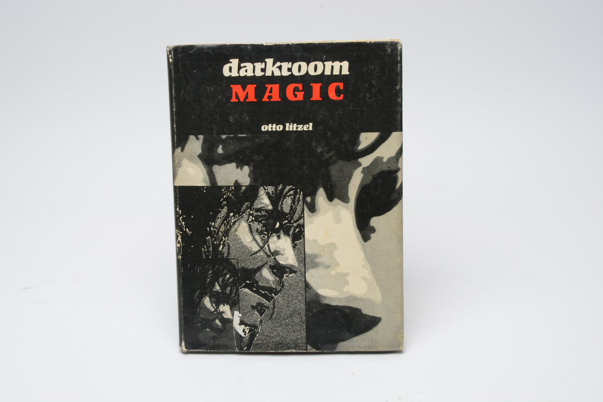 Darkroom Magic by Otto Litzel 1968 2nd printing