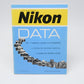 Nikon Data 500+ Cameras, Lenses, & Accessories by Paul Comon & Art Evans