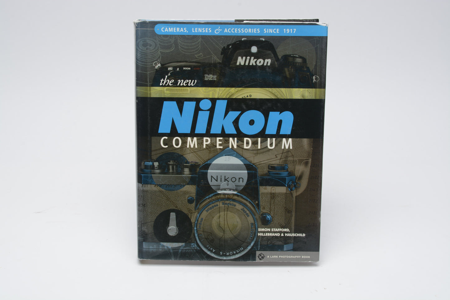 The New Nikon Compendium by Simon Stafford, Hillebrand & Hauschild
