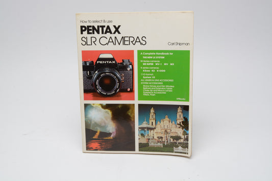 Pentax SLR Cameras How to select & Use by Shipman