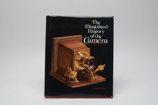 The Illustrated History of the Camera Hardcover by Auer