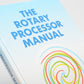 The Rotary Processor Manual by John Tinsley hard Cover Book