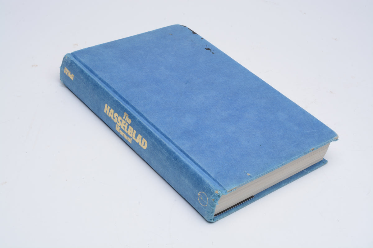 The Hasselblad Manual by Ernst Wildi - Hard Cover Book, 1982