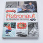 Retronaut Hardcover book by Chris Wild