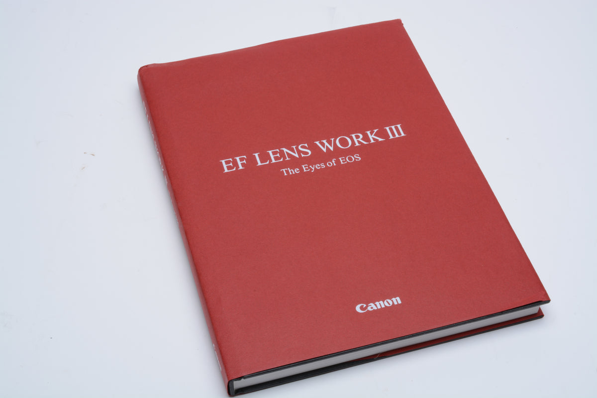 EF Lens Work III The Eyes of EOS Hardcover book by Canon