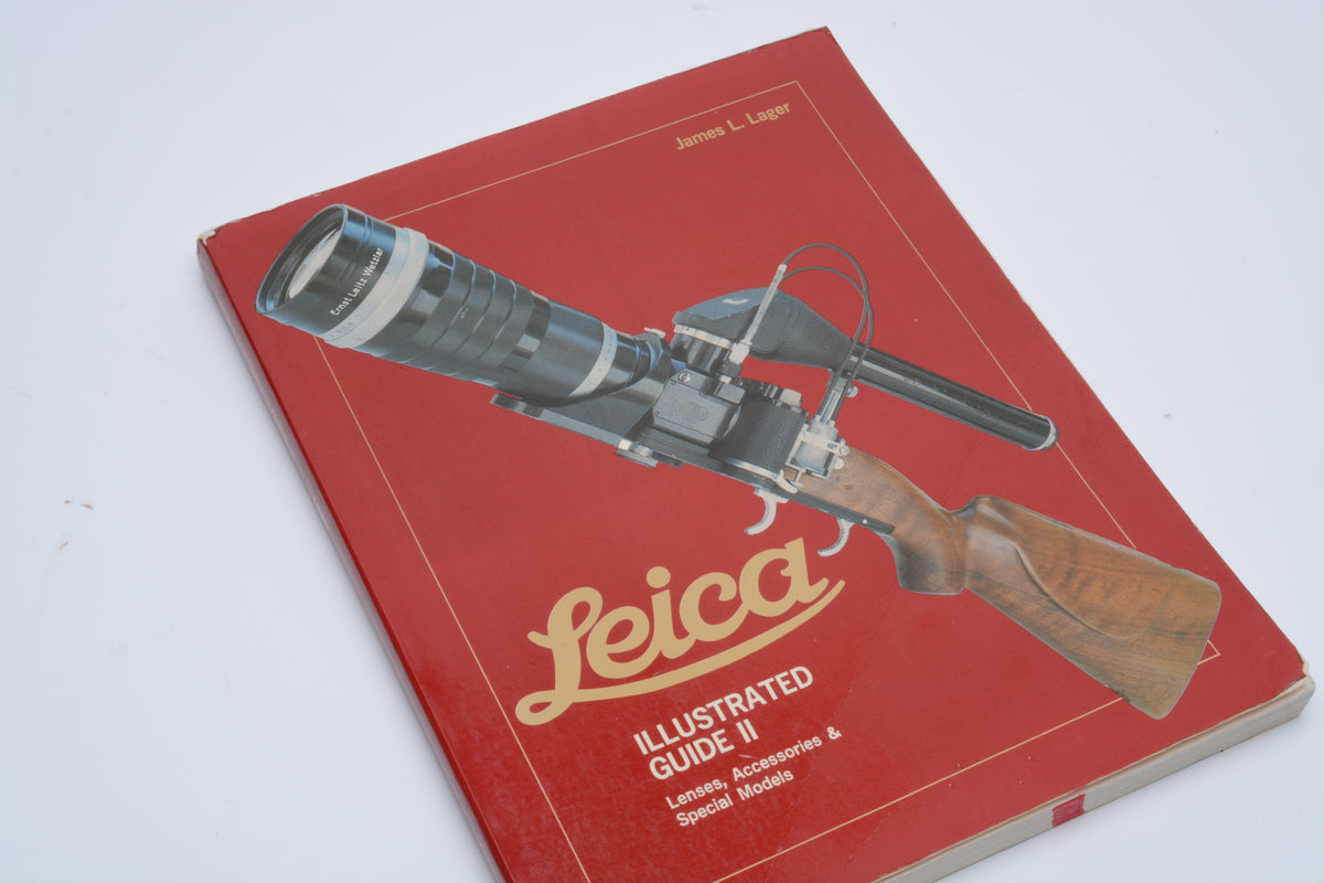 Leica Illustrated Guide II by James L. Lager