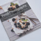 Food Photography From Snapshots to Great Shots softcover book by Nicole S. Young
