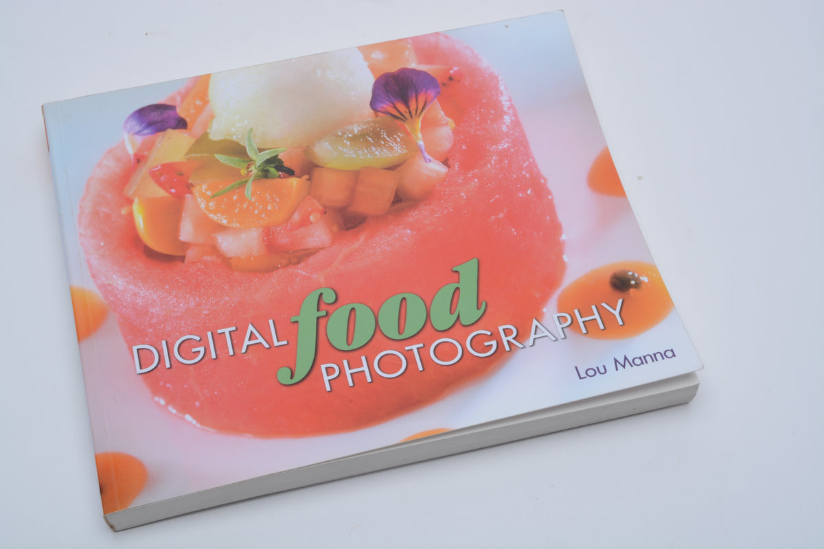 Digital Food Photography softcover book by Lou Manna