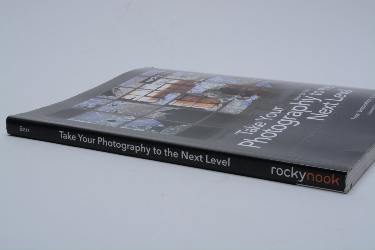 Take Your Photography to the Next Level softcover book by George Barr