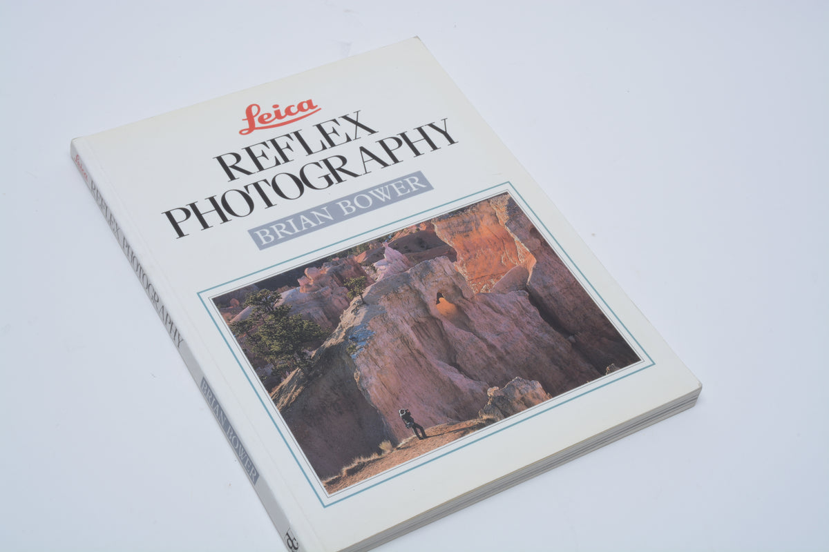 Leica Reflex Photography softcover book by Brian Bower