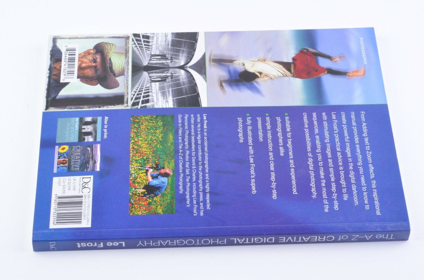 EXC++ THE A-Z OF CREATIVE DIGITAL PHOTOGRAPHY BOOK BY LEE FROST, VERY CLEAN